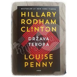 Država terora Hillary Rodham Clinton, Louise Penny
