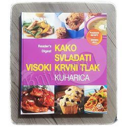 Kako svladati visoki krvni tlak – kuharica