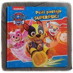 Paw Patrol: Psići postaju superpsići