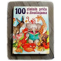 100 ZLATNIH PRIČA O ŽIVOTINJAMA