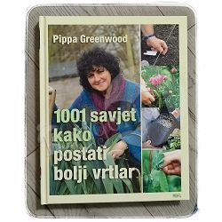 1001 savjet kako postati bolji vrtlar Pippa Greenwood
