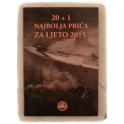 20 + 1 Najbolja priča za ljeto 2015. Ludwig Bauer