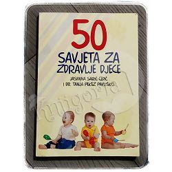 50 savjeta za zdravlje djece Jasmina Sarić