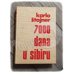 7000 dana u Sibiru Karlo Štajner