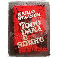 7000 dana u Sibiru Karlo Štajner