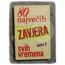 80 najvećih zavjera svih vremena knjiga 2 Jonathan Vankin 