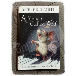 A mouse called wolf Dick King-Smith