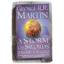 A STORM OF SWORDS: Blood and Gold George R. R. Martin