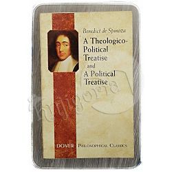 A Theologico-Political Treatise and A Political Treatise Benedict de Spinoza