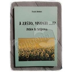 A zašto, visosti...!? Ivan Bonus