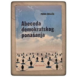 Abeceda demokratskog ponašanja Pavao Brajša / otpis