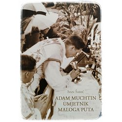 Adam Muchtin: umjetnik maloga puta Ivan Šarić