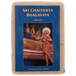 Adi Lila Sri Chaitanya Bhagavata Vrindavana Dasa Thakura