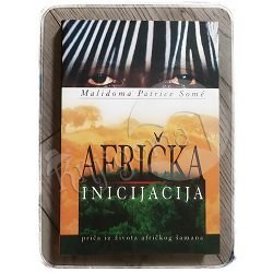 Afrička inicijacija Malidoma Patrice Somé