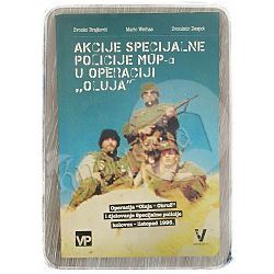 Akcije specijalne policije MUP-a u operaciji "Oluja" Zvonko Brajković, Mario Werhas, Zvonimir Despot