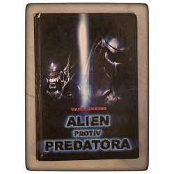 Alien protiv predatora Marc Cerasini / otpis