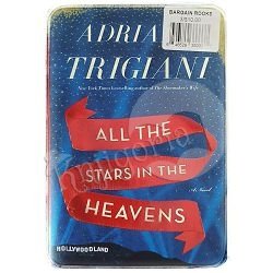 All the Stars in the Heavens Adriana Trigiani