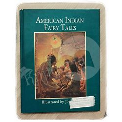 American Indian Fairy Tales John Rae