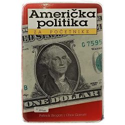 Američka politika za početnike Chris Garratt , Patrick Brogan