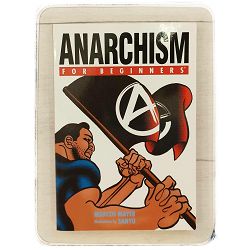 Anarchism For Beginners Marcos Mayer