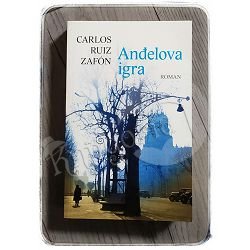 Anđelova igra Carlos Ruiz Zafón