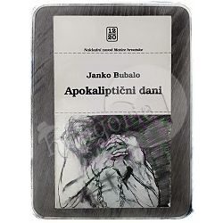 Apokaliptični dani Janko Bubalo