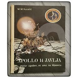 Apollo 14 javlja Milojko Mike Vucelić