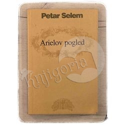 Arielov pogled Petar Selem / otpis