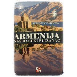 Armenija- naš daleki blizanac Zdravko Vampovac/ OTPIS