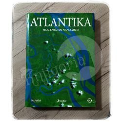 ATLANTIKA VELIKI SATELITSKI ATLAS SVIJETA 