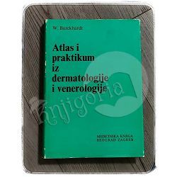 Atlas i praktikum iz dermatologije i venerologije W. Burckhardt