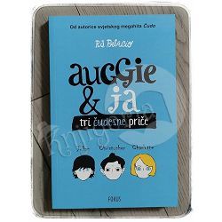 Auggie i ja - tri čudesne priče R. J. Palacio