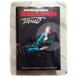 Autobiografska kazivanja - prvi tom Josip Broz Tito 