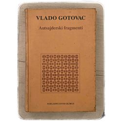 AUTSAJDERSKI FRAGMENTI Vlado Gotovac / otpis