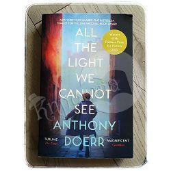 All the Light We Cannot See Anthony Doerr