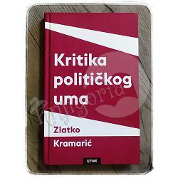 Kritika političkog uma Zlatko Kramarić