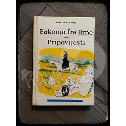 Bakonja fra Brne: Pripovijesti  Simo Matavulj