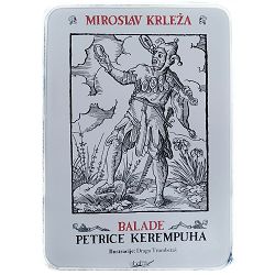 Balade Petrice Kerempuha Miroslav Krleža
