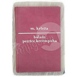 Balade Petrice Kerempuha Miroslav Krleža