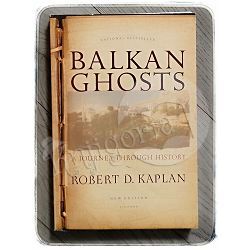 Balkan Ghosts Robert D. Kaplan