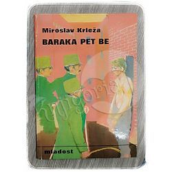 Baraka Pet Be Miroslav Krleža