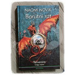 Barutni rat: Temeraire – knjiga treća Naomi Novik