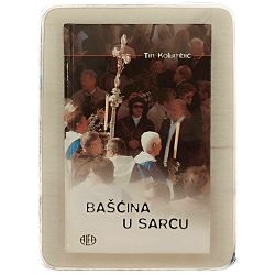 Bašćina u sarcu Tin Kolumbić