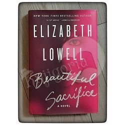 Beautiful Sacrifice Elizabeth Lowell