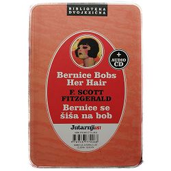 Bernice Bobs Her Hair = Bernice se šiša na bob F. Scott Fitzgerald