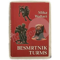 Besmrtnik Turms Mika T. Waltari