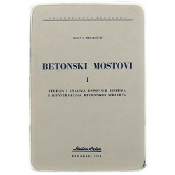 Betonski mostovi I. dio Mijat S.Trojanović