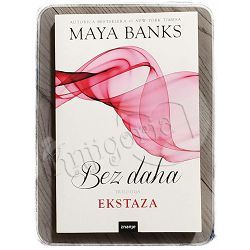 Bez daha: Ekstaza Maya Banks