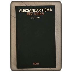 Bez krika Aleksandar Tišma 