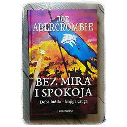bez-mira-i-spokoja-doba-ludila-knjiga-druga-joe-abercrombie-93730-x186-46_38523.jpg